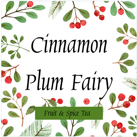 Cinnamon Plum Fairy (Festive Tea)